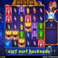 surf surf hackeado